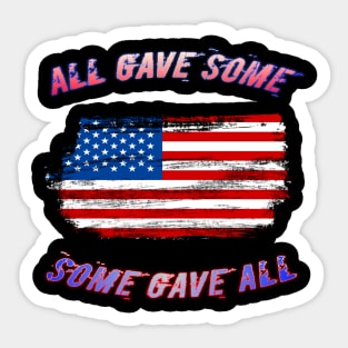 ALL GAVE SOME SOME GIVE ALL Sticker